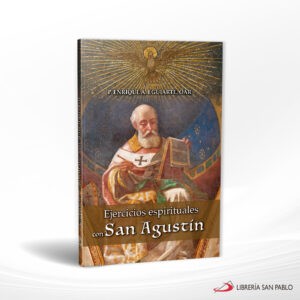 EJERCICIOS ESPIRITUALES CON SAN AGUSTIN – SAN PABLO