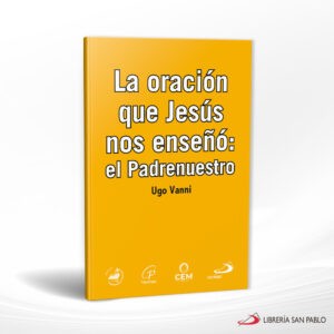 LA ORACION QUE JESUS NOS ENSEÑO EL PADRE NUESTRO VO, VIII – SAN PABLO
