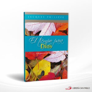 EL TIEMPO PARA DIOS – SAN PABLO