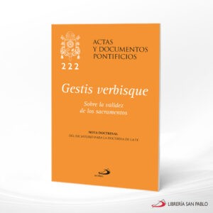 GESTIS VERBISQUE 222 SOBRE LA VALIDEZ DE LOS SACRAMENTOS – SAN PABLO