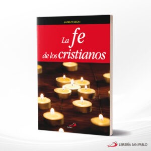 LA FE DE LOS CRISTIANOS – SAN PABLO