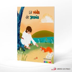 LA VIDA DE JESUS ( ILUMINAR) – SAN PABLO