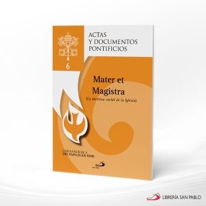 LA DOCTRINA SOCIAL DE LA IGLESIA – MATER ET MAGISTRA – 6 – SAN PABLO