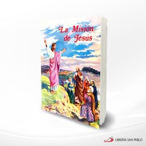 LA MISION DE JESUS (COLORES) – SAN PABLO