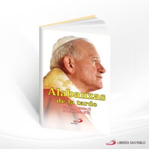 ALABANZAS DE LA TARDE CON JUAN PABLO II – SAN PABLO