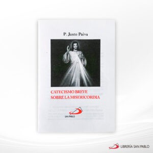 CATECISMO BREVE SOBRE LA MISERICORDIA – SAN PABLO