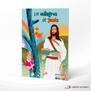 LOS MILAGROS DE JESUS ( ILUMINAR) – SAN PABLO