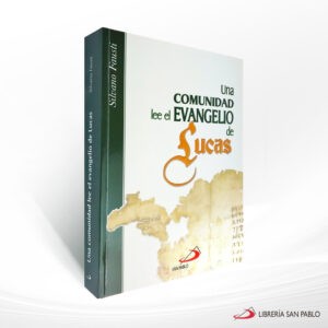 UNA COMUNIDAD LEE EL EVANGELIO DE LUCAS – SP COLOMBIA
