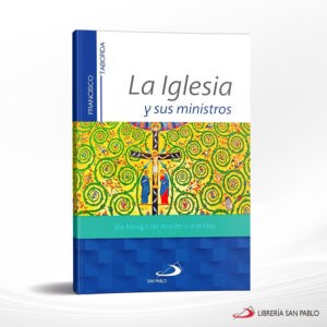 LA IGLESIA Y SUS MINISTROS – SP COLOMBIA