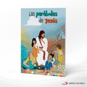 LAS PARABOLAS DE JESUS ( ILUMINAR) – SAN PABLO