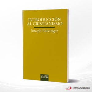 INTRODUCCION AL CRISTIANISMO – SIGUEME